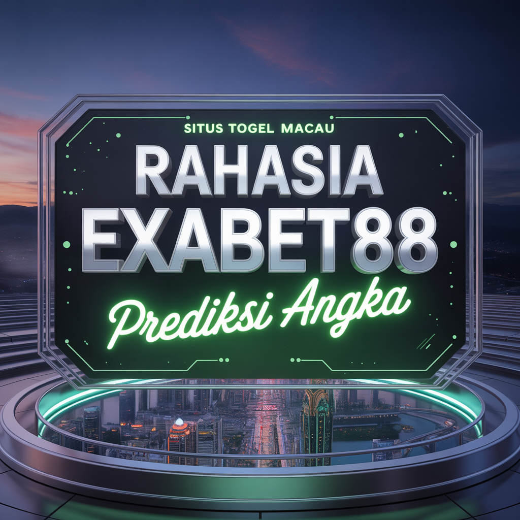 EXABET88 Situs Togel Macau